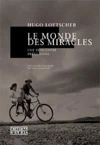 Le monde des miracles : une rencontre brésilienne