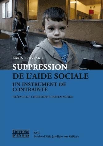 Suppression de l'aide sociale : un instrument de contrainte