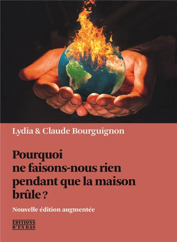 Pourquoi ne faisons-nous rien pendant que la maison brûle ?
