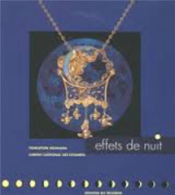 Effets de nuit : [expositions simultanées à Vevey, Cabinet cantonal des estampes et Gingins, Fondation Neumann, 12 février-31 mai 1998]