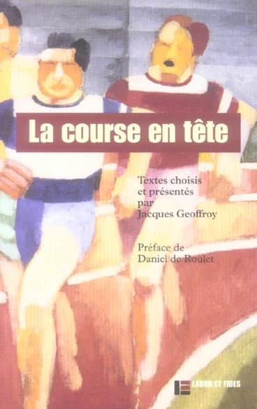 La course en tête : anthologie littéraire
