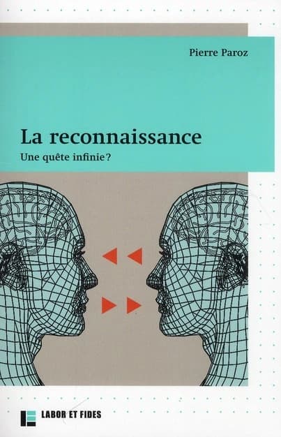 La reconnaissance : une quête infinie ?