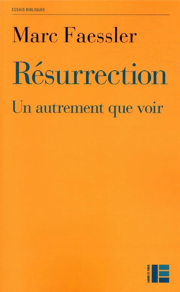 Résurrection : un autrement que voir