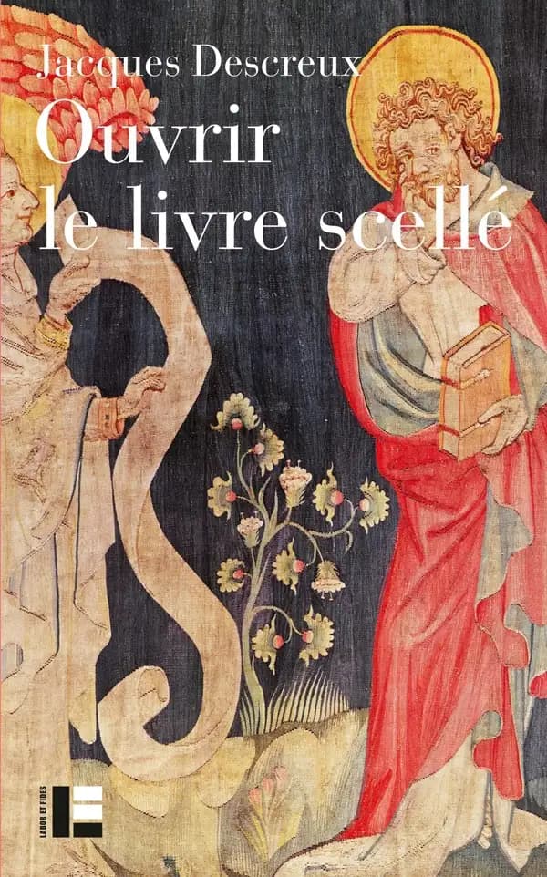 Ouvrir le livre scellé : douze études sur l'"Apocalypse" de Jean