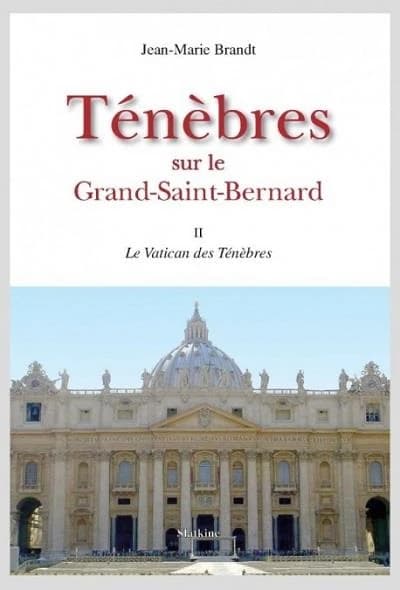 TENEBRES SUR LE GRAND-SAINT-BERNARD TOME 2