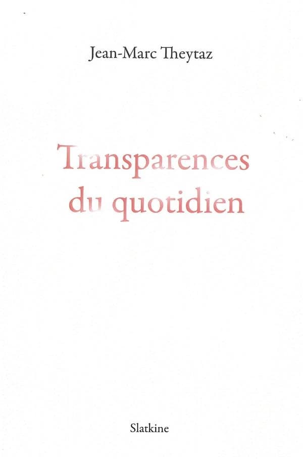 Transparences du quotidien