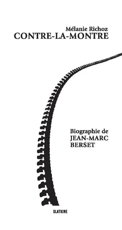CONTRE-LA-MONTRE Biographie de JEAN-MARC BERSET