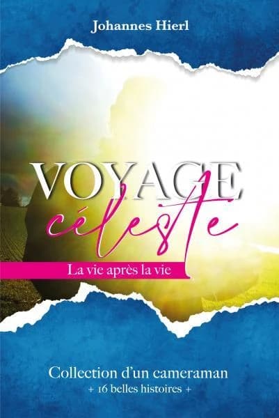 Le voyage céleste : la vie après la vie