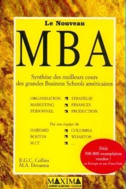 Le Nouveau MBA : synthèse des meilleurs cours des grandes Business Schools américaines