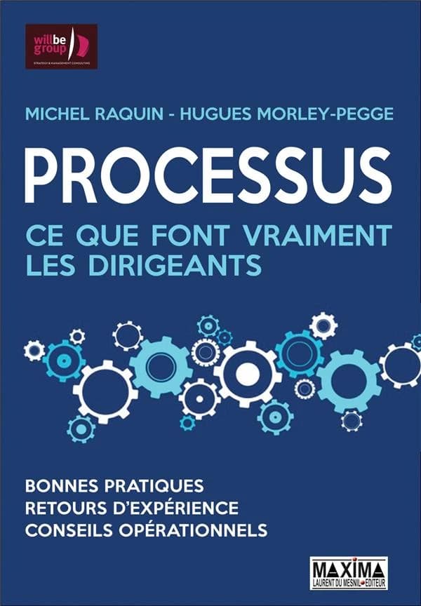 Processus : ce que font vraiment les dirigeants