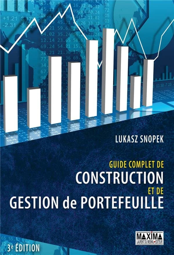 Guide complet de construction et de gestion de portefeuille (3e éd.) Lukasz Snopek