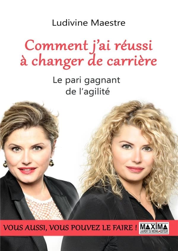 Comment j'ai réussi à changer de carrière : le pari gagnant de l'agilité