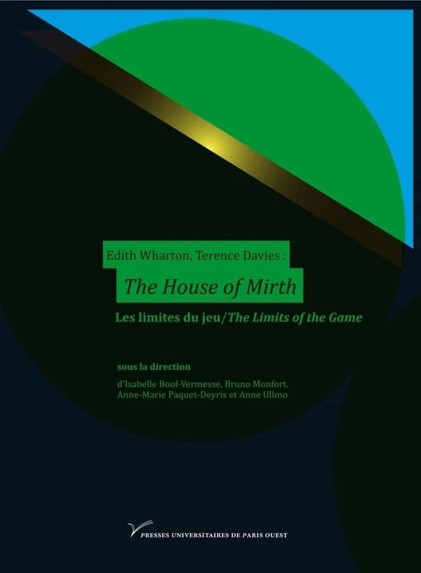 Edith Wharton, Terence Davies, "The house of mirth" : les limites du jeu