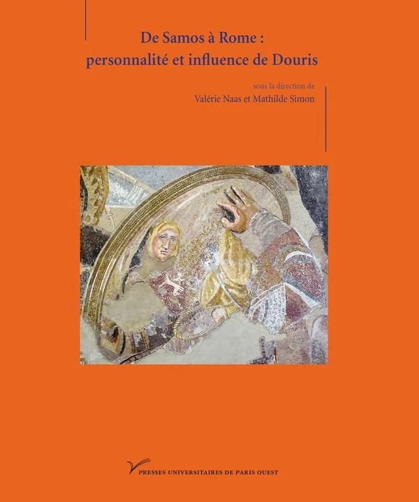 De Samos à Rome : personnalité et influence de Douris