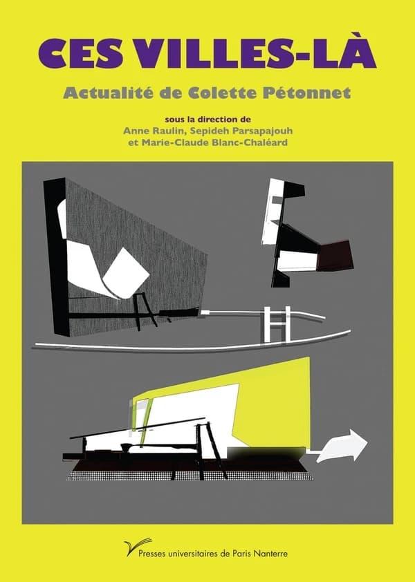 Ces villes-là : actualité de Colette Pétonnet