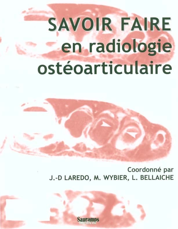 Savoir faire en radiologie ostéo-articulaire