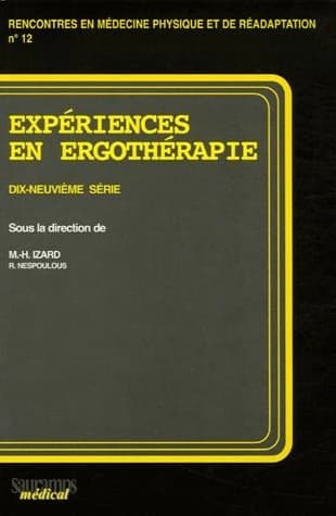Expériences en ergothérapie. Dix-neuvième série