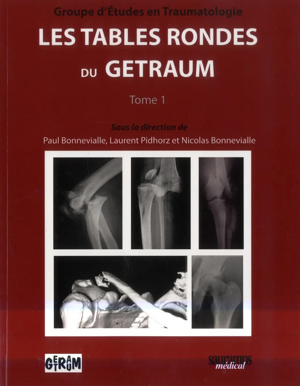 Les tables rondes du GETRAUM. Tome 1