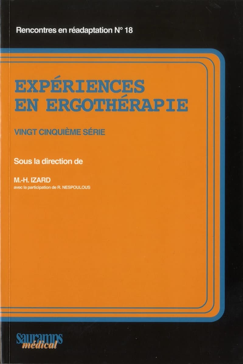 Expériences en ergothérapie. Vingt-cinquième série