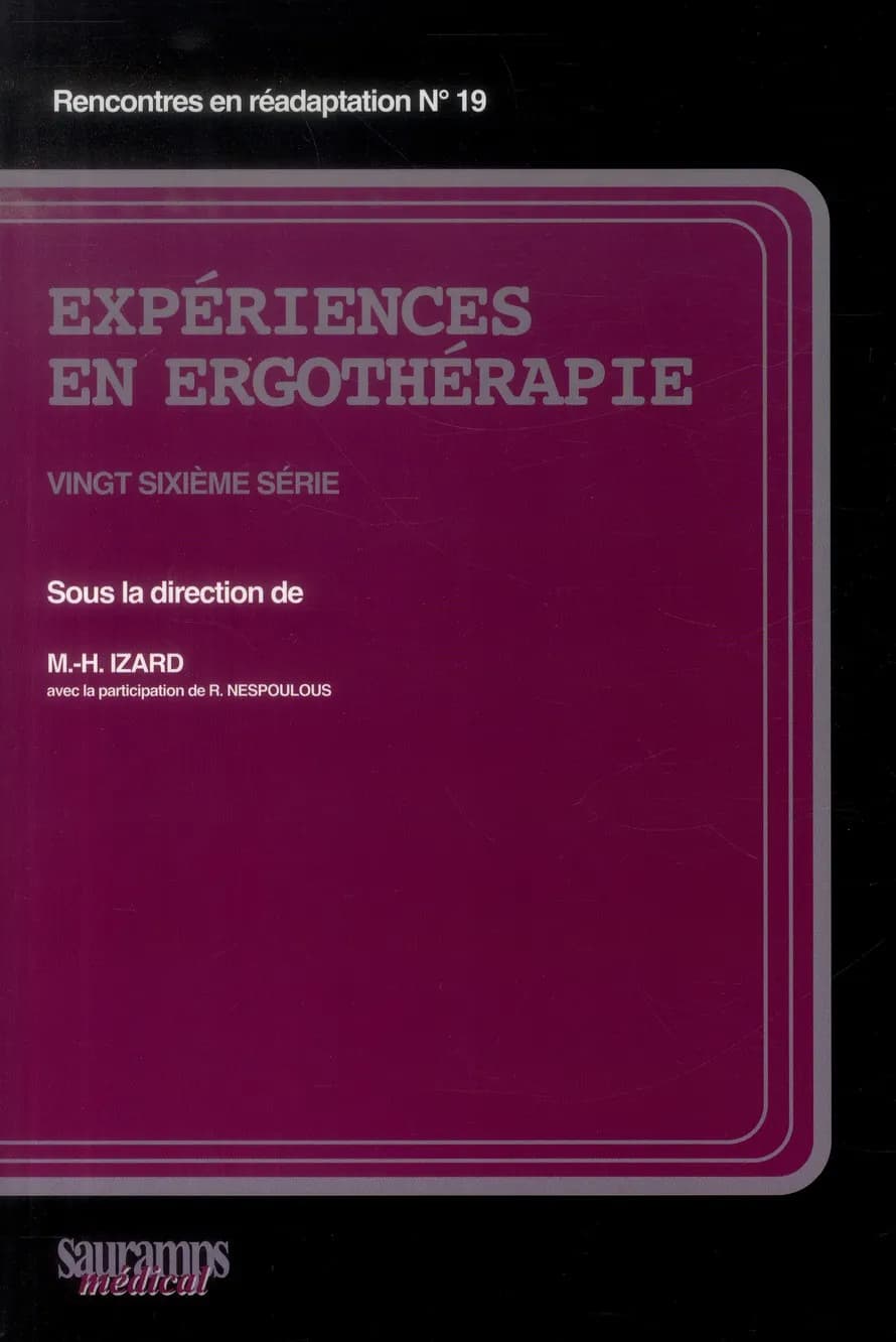 Expériences en ergothérapie. Vingt-sixième série
