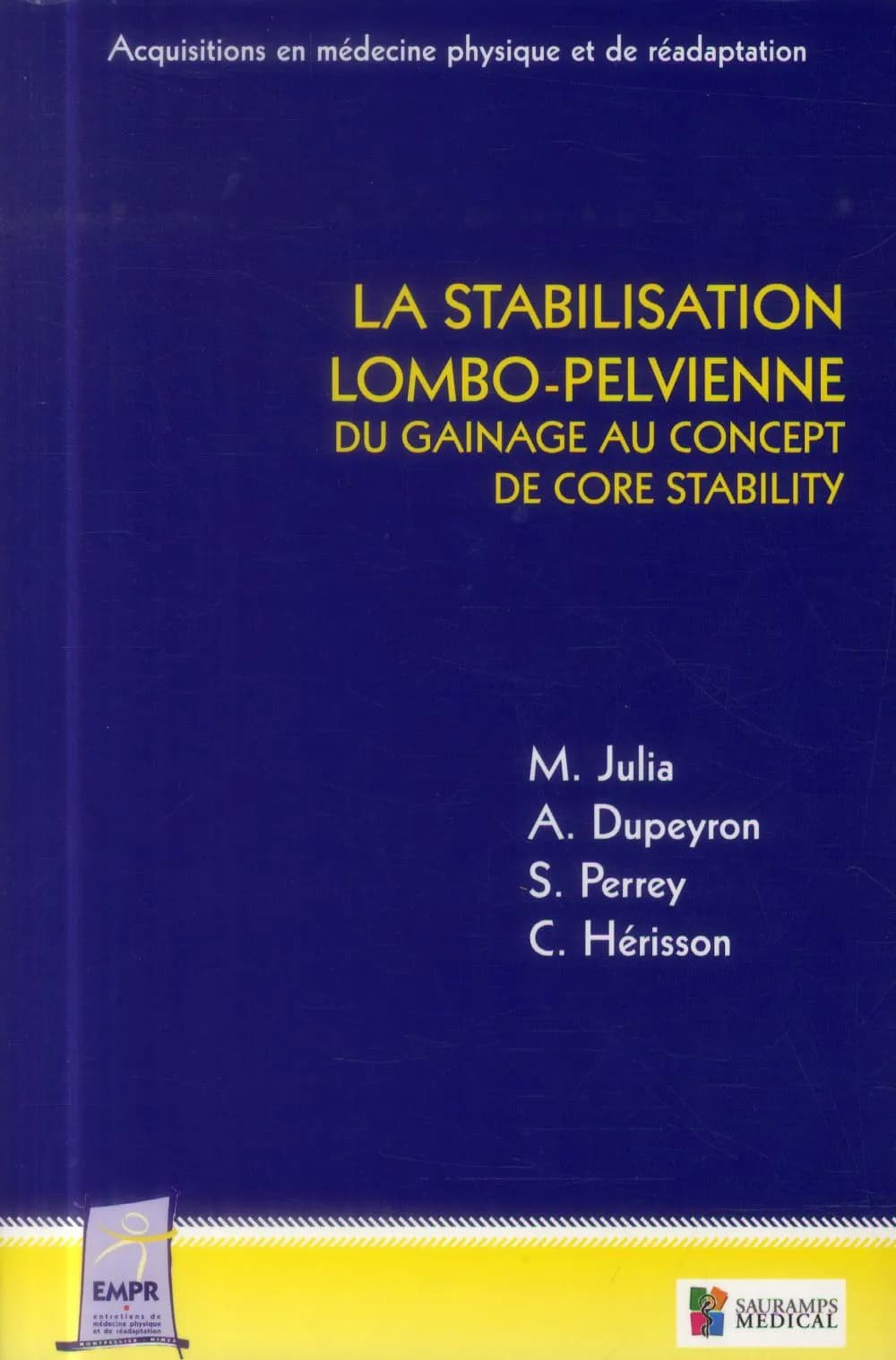La stabilisation lombo-pelvienne : Du gainage au concept de core stability