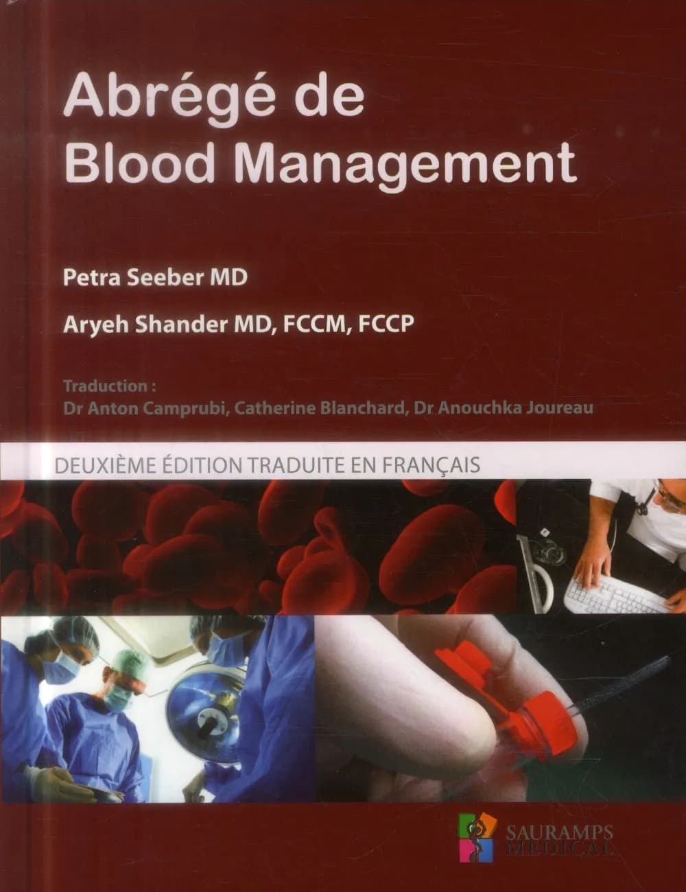 Abrégé de blood management (2e éd.) Petra Seeber,... Aryeh Shander,...