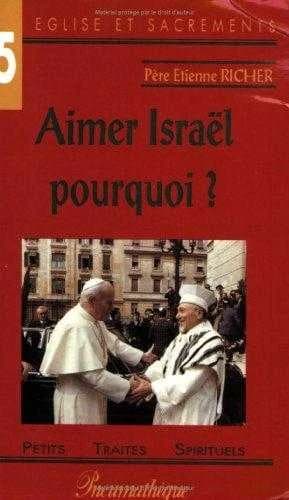 Aimer Israël, pourquoi ?