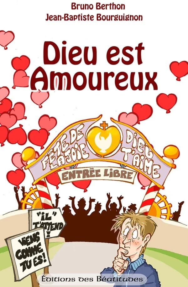 Dieu est amoureux : de vous, de toi, de chacun de nous