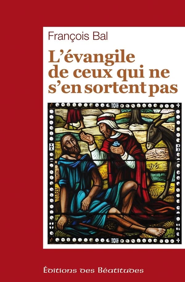 L'Évangile de ceux qui ne s'en sortent pas