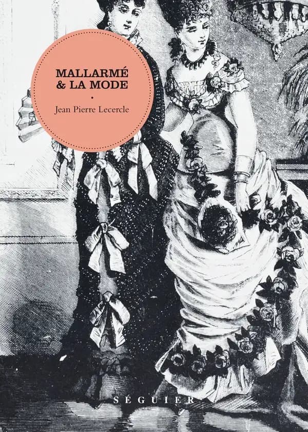 Mallarmé & la mode ([Nouvelle éd. augmentée]) Jean-Pierre Lecercle