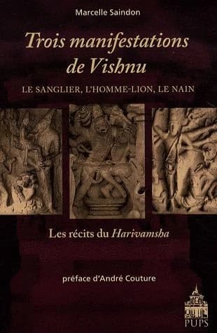 Trois manifestations de Vishnu : le sanglier, l'homme-lion, le nain : les récits du Harivamsha