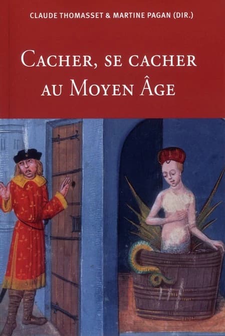 Cacher, se cacher au Moyen âge