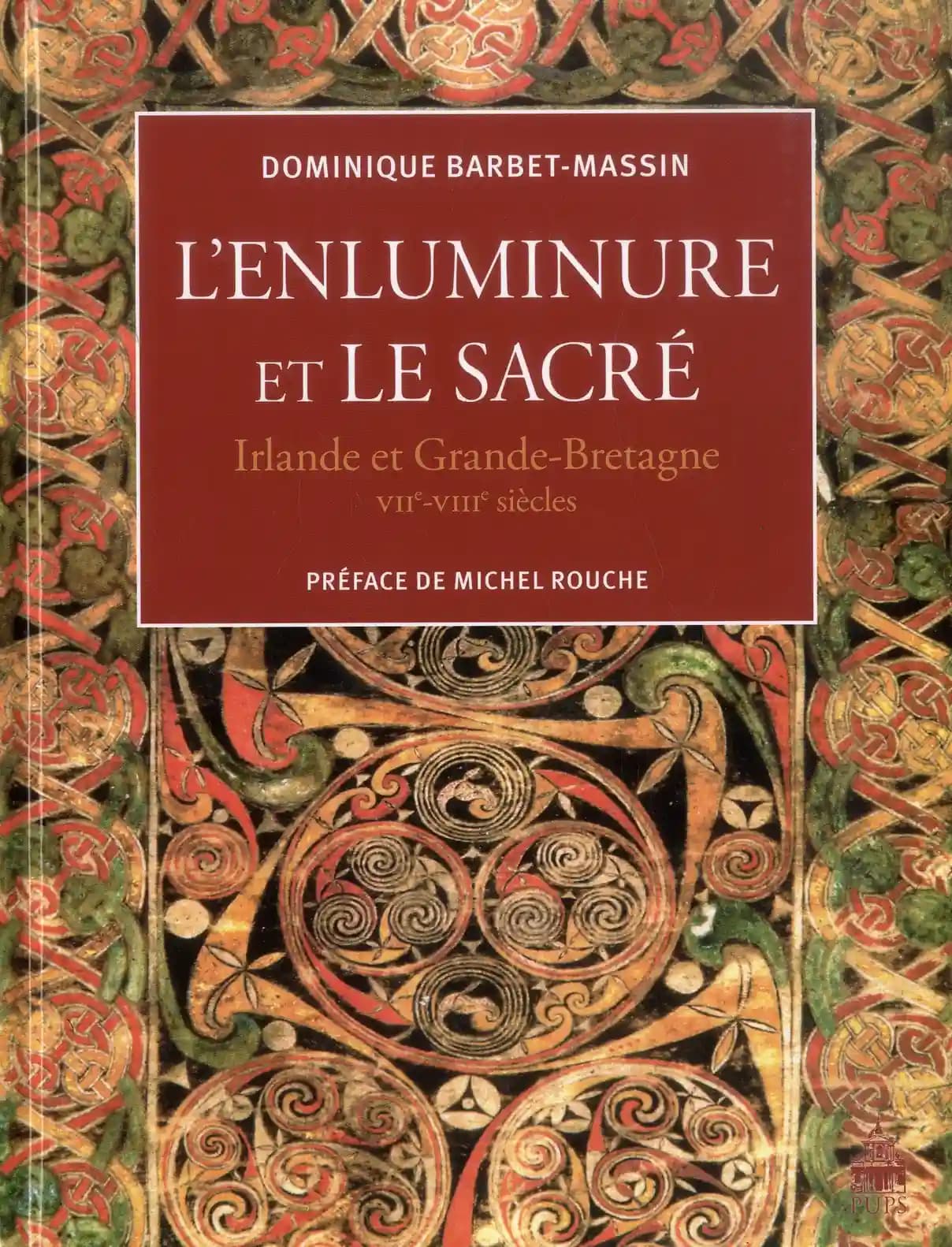 L'enluminure et le sacré : Irlande et Grande-Bretagne, VIIe-VIIIe siècles
