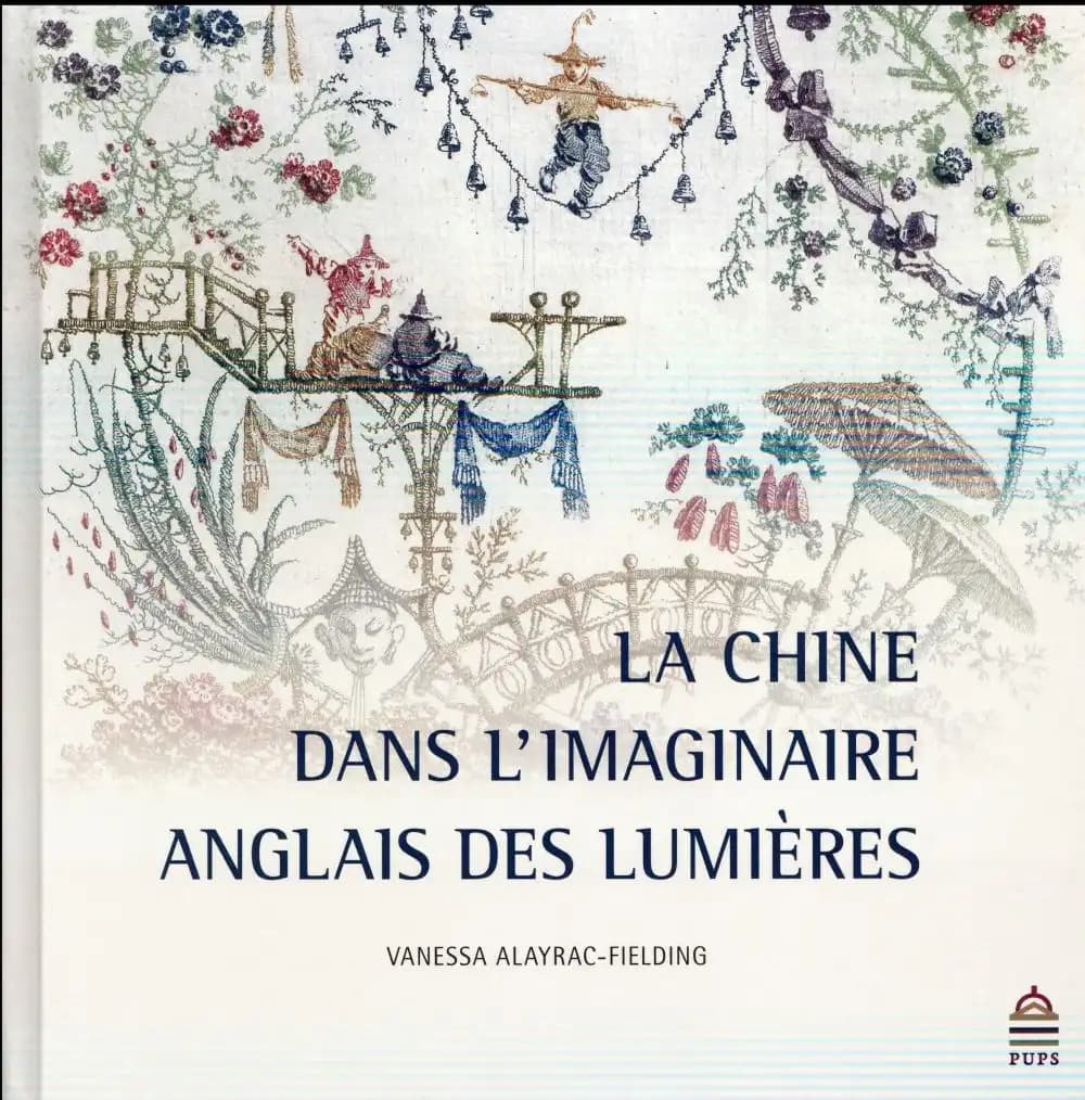 La Chine dans l'imaginaire anglais des Lumières : 1685-1798