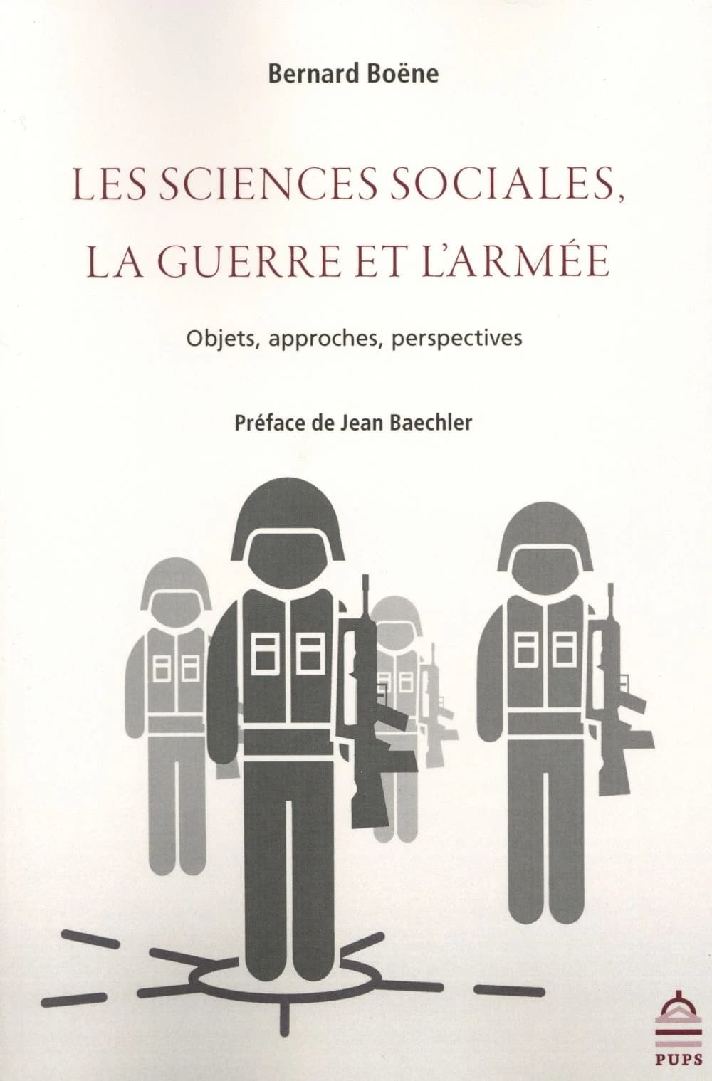 Les sciences sociales, la guerre et l'armée : objets, approches, perspectives