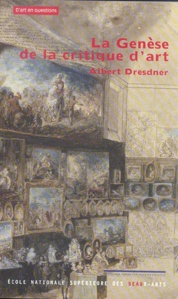 La genèse de la critique d'art : dans le contexte historique de la vie culturelle européenne
