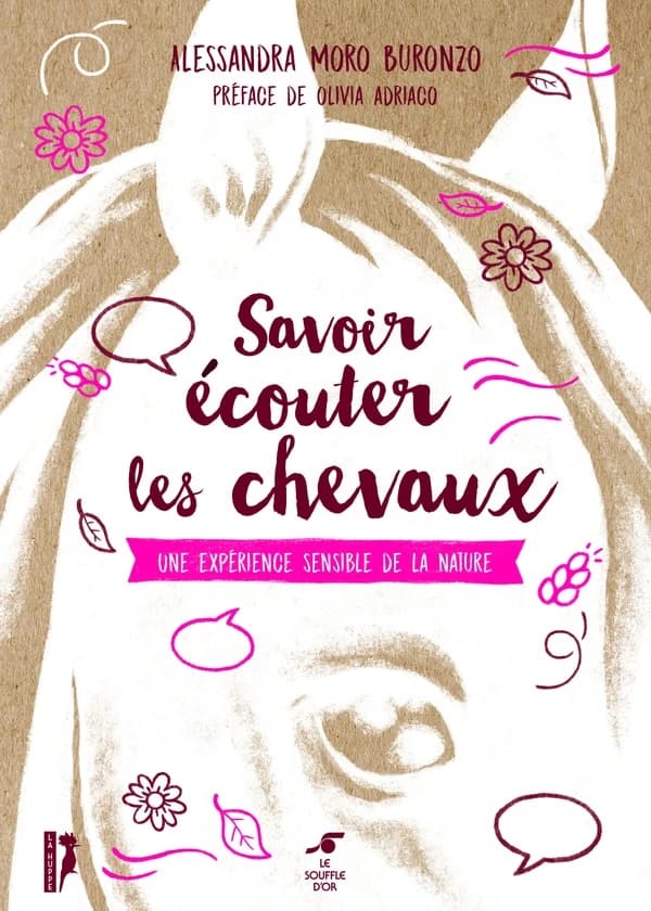 Savoir écouter les chevaux : une expérience sensible de la nature (2e éd.) Alessandra Moro Buronzo