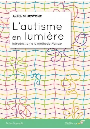 L'autisme en lumière : introduction à la méthode HANDLE