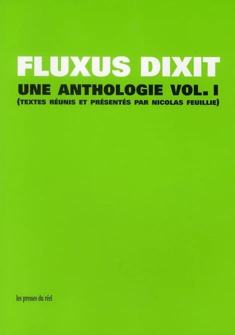 Fluxus dixit une anthologie. vol. 1