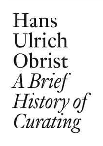 A brief history of curating