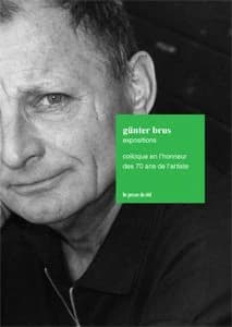 Günter Brus, expositions : colloque en l'honneur des 70 ans de l'artiste