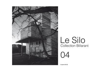 Le Silo 04 ; collection Billarant