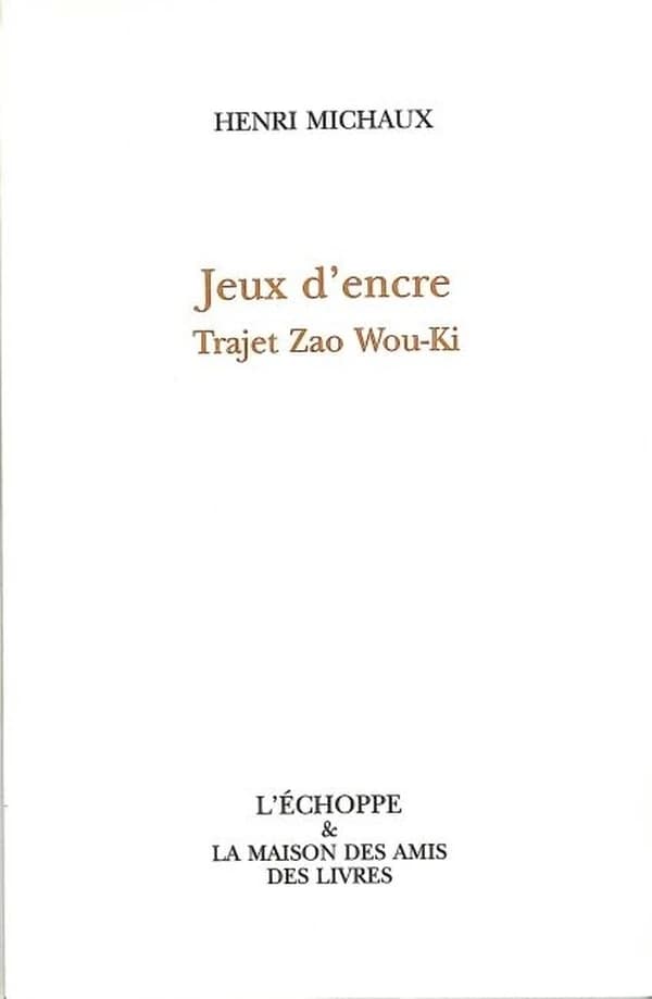 Jeux d'encre : trajet Zao Wou-Ki