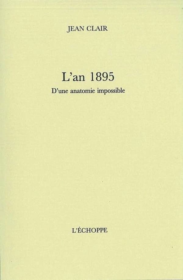 L'an 1895, d'une anatomie impossible