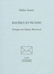 Balthus et Picasso : l'énigme des "Enfants Blanchard"