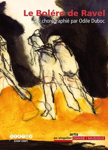 Le Boléro de Ravel : chorégraphié par Odile Duboc