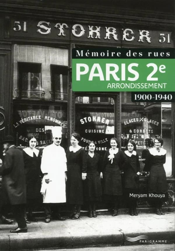 Paris, 2e arrondissement : 1900-1940 ([Nouvelle éd.]) Meryam Khouya
