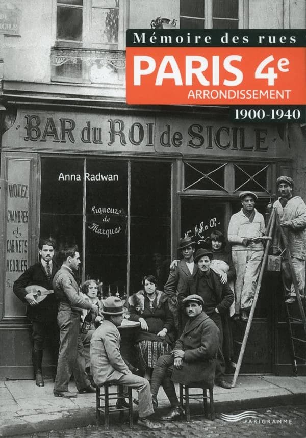 Paris, 4e arrondissement : 1900-1940 ([Nouvelle éd.]) Anna Radwan