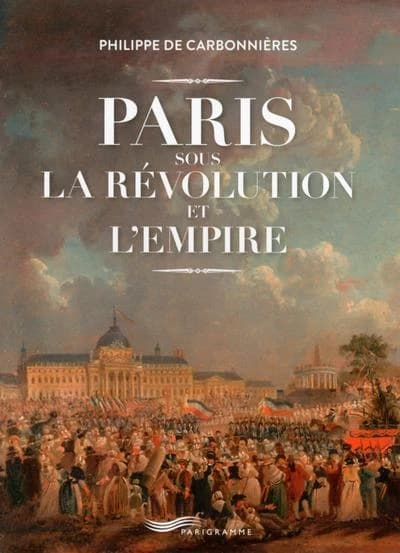 Paris sous la Révolution et l'Empire