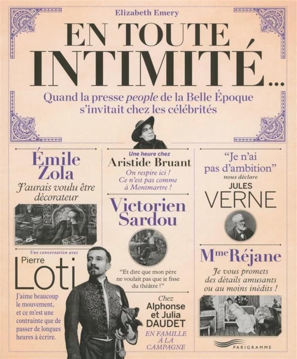 En toute intimité : quand la presse people de la Belle époque s'invitait chez les célébrités